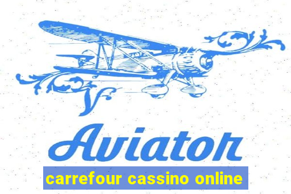 carrefour cassino online